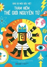 Giáo Sư Mèo Siêu Việt – Thám Hiểm Thế Giới Nguyên Tử