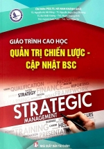 Giáo Trình Cao Học Quản Trị Chiến Lược – Cập Nhật BSC