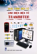 Giáo Trình Điện Tử – Linh Kiện Điện Tử Transistor
