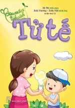 Gieo Mầm Tính Cách – Tử Tế