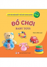 Giúp Bé Nhận Biết Thế Giới Xung Quanh – Đồ Chơi – Baby Toys (Song Ngữ Anh Việt)