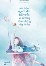 Gửi Bạn, Người Đã Kiệt Sức Vì Những Chịu Đựng Âm Thầm