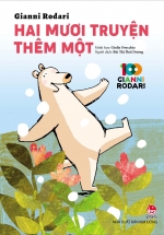 Hai Mươi Truyện Thêm Một – 100 Năm Gianni Rodari