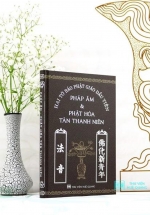 Hai Tờ Báo Phật Giáo Đầu Tiên: Pháp Âm & Phật Hóa Tân Thanh Niên (Bản Quét Củ Nâu)
