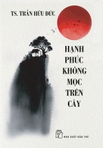 Hạnh Phúc Không Mọc Trên Cây