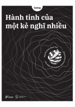 Hành Tinh Của Một Kẻ Nghĩ Nhiều