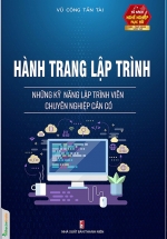 Hành Trang Lập Trình – Những Kỹ Năng Lập Trình Viên Chuyên Nghiệp Cần Có