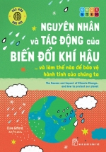 Háo Hức Học Hỏi – STEM – Nguyên Nhân Và Tác Động Của Biến Đổi Khí Hậu… Và Làm Thế Nào Để Bảo Vệ Hành Tinh Của Chúng Ta