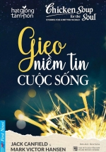 Chicken Soup For The Soul – Gieo Niềm Tin Cuộc Sống