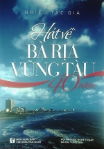 Hát Về Bà Rịa – Vũng Tàu 40 Năm