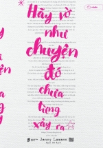 Hãy Vờ Như Chuyện Đó Chưa Từng Xảy Ra