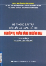 Hệ Thống Bài Tập, Bài Giải Và Dạng Đề Thi Nghiệp Vụ Ngân Hàng Thương Mại