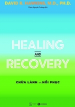 Healing And Recovery – Chữa Lành Và Hồi Phục