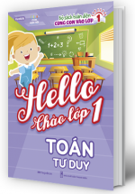 Hello Chào Lớp 1 – Toán Tư Duy
