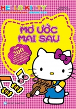 Hello Kitty – Mơ Ước Mai Sau