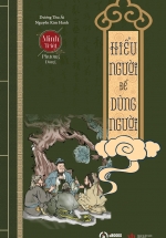 Hiểu Người Để Dùng Người