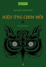 Hiệu Ứng Chim Mồi – Tập 1 (Tái Bản Lần Thứ 4)