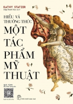 Hiểu Và Thưởng Thức Một Tác Phẩm Mỹ Thuật