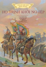 Lịch Sử Việt Nam Bằng Tranh – Họ Trịnh Khởi Nghiệp (Bản Màu, Bìa Cứng)