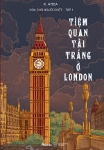 Hoa Cho Người Chết – Tập 1: Tiệm Quan Tài Trắng Ở London