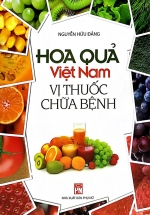 Hoa Quả Việt Nam – Vị Thuốc Chữa Bệnh