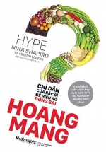 Hoang Mang – Chỉ Dẫn Của Bác Sỹ Để Hiểu Rõ Đúng Sai