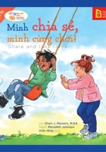 Học Cách Sống Hòa Thuận – Mình Chia Sẻ, Mình Cùng Chơi!