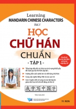 Học Chữ Hán Chuẩn – Tập 1