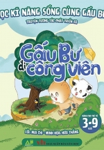 Học Kĩ Năng Sống Cùng Gấu Bư – Truyện Tương Tác Phát Triển EQ – Gấu Bư Đi Công Viên