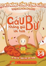Học Kĩ Năng Sống Cùng Gấu Bư – Truyện Tương Tác Phát Triển EQ – Gấu Bư Không Giữ Lời Hứa