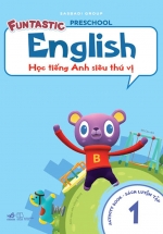 Học Tiếng Anh Siêu Thú Vị : Sách Luyện Tập 1