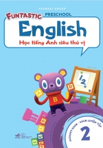 Học Tiếng Anh Siêu Thú Vị : Sách Luyện Tập 2