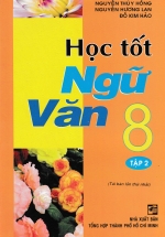 Học Tốt Ngữ Văn 8 – Tập 2 (Hồng Ân)