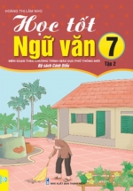 Học Tốt Ngữ Văn 7 – Tập 2 (Cánh Diều – ND)