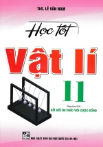 Học Tốt Vật Lí 11 (Dùng Kèm SGK Kết Nối Tri Thức Với Cuộc Sống)