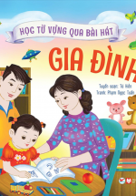 Học Từ Vựng Qua Bài Hát – Gia Đình
