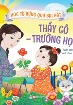 Học Từ Vựng Qua Bài Hát – Thầy Cô – Trường Học