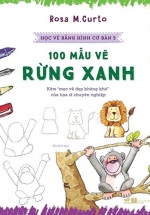 Học Vẽ Bằng Hình Cơ Bản 5 – 100 Mẫu Vẽ Rừng Xanh