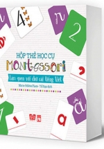 Hộp Thẻ Học Cụ Montessori – Làm Quen Với Chữ Cái Tiếng Việt, Bước Đầu Đến Với Toán Học