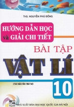 Hướng Dẫn Học Và Giải Chi Tiết Bài Tập Vật Lí Lớp 10