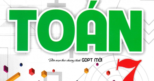 Hướng Dẫn Học & Phương Pháp Giải Toán Lớp 7 – Tập 1 (Bám Sát SGK Chân Trời Sáng Tạo)