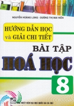 Hướng Dẫn Học Và Giải Chi Tiết Bài Tập Hóa Học 8