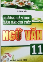 Hướng Dẫn Học Và Làm Bài Chi Tiết Ngữ Văn 11