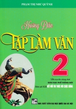Hướng Dẫn Tập Làm Văn 2 (Bám Sát SGK Kết Nối Tri Thức Với Cuộc Sống)