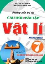 Hướng Dẫn Trả Lời Câu Hỏi & Bài Tập Vật Lí 7 (Khoa Học Tự Nhiên) (Bám Sát SGK Kết Nối Tri Thức Với Cuộc Sống)
