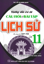 Hướng Dẫn Trả Lời Câu Hỏi Và Bài Tập Lịch Sử Lớp 11 (Kết Nối Tri Thức Với Cuộc Sống)