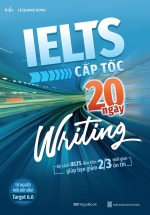 IELTS Cấp Tốc – 20 Ngày Writing