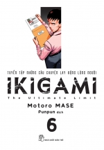 Ikigami – Tuyển Tập Những Câu Chuyện Lay Động Lòng Người 06