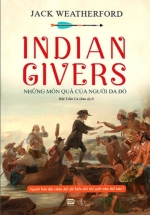 Indian Givers – Những Món Quà Của Người Da Đỏ