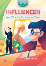 Influencer – Người Có Sức Ảnh Hưởng